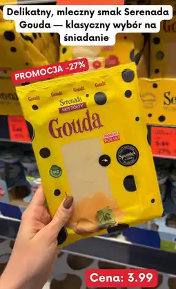 Kaufland Ser żółty Serenada Gouda Spomlek oferta