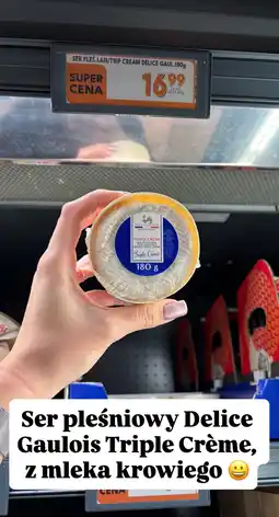 Biedronka Ser pleśniowy Delice Gaulois Triple Crème 180g oferta