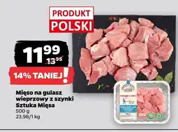 Netto Mięso na gulasz wieprzowy z szynki Sztuka Mięsa oferta