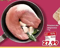 Kaufland Polędwiczka wieprzowa oferta