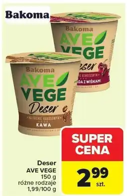 Carrefour Market Deser AVE VEGE różne rodzaje Bakoma oferta