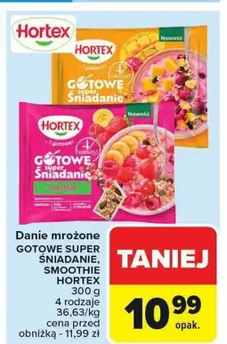 Carrefour Market Danie mrożone gotowe super śniadanie, smoothie Hortex oferta