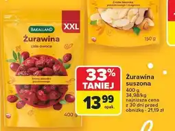 Carrefour Żurawina całe owoce suszone BAKALLAND 400 g oferta
