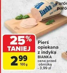 Carrefour Pierś opiekana z indyka BIANKA INDYKPOL oferta