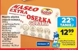 Carrefour Masło ekstra OSEŁKA GÓRSKA 300g SOBIK oferta