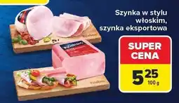 Carrefour Szynka w stylu włoskim, szynka eksportowa Carrefour oferta