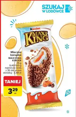 Carrefour Mleczna kanapka Maxi King Kinder oferta