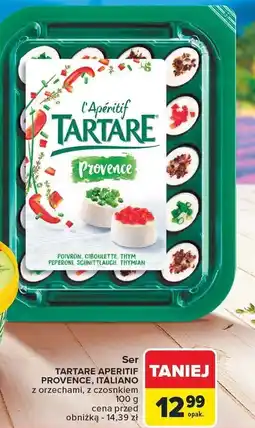 Carrefour Ser TARTARE APERITIF PROVENCE, ITALIANO z orzechami z czosnkiem 100 g oferta