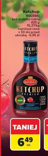 Carrefour Ketchup Roleski Premium bez dodatku cukru oferta