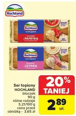 Carrefour Ser topiony HOCHLAND różne rodzaje, bloczek oferta