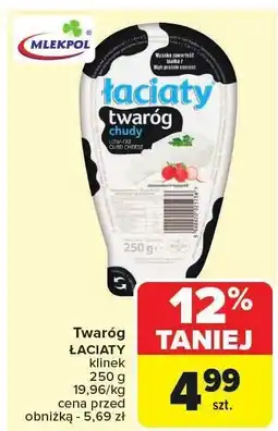 Carrefour Twaróg ŁACIATE klinek chudy MLEKPOL oferta