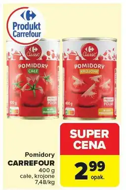 Carrefour Pomidory Carrefour - krojone, całe, krojone w kawałkach oferta