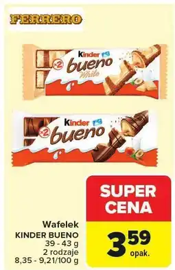 Carrefour Wafelek KINDER BUENO różne rodzaje oferta