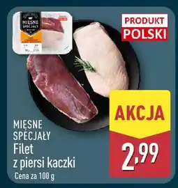 ALDI Filet z piersi kaczki Mięsne Specjały oferta