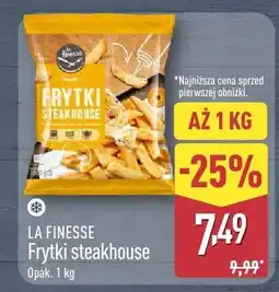 ALDI Frytki La Finesse Frytki steakhouse oferta