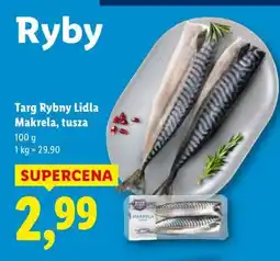 Lidl Makrela, tusza Targ Rybny Lidla oferta