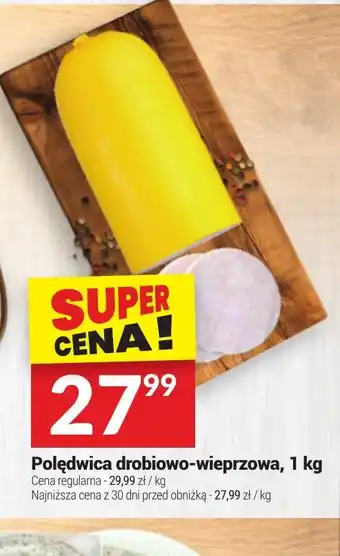 Twój Market Polędwica drobiowo-wieprzowa oferta