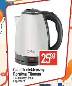 E.Leclerc Czajnik elektryczny roraima 1.8 l srebrny Esperanza oferta