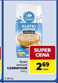 Carrefour Express Płatki owsiane górskie Carrefour Classic oferta