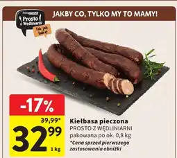 Intermarche Kiełbasa pieczona PROSTO Z WĘDZLNIARNI pakowana po ok. 0,8 kg oferta
