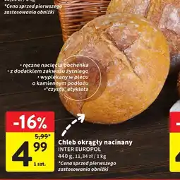 Intermarche Chleb okrągły nacinany INTER EUROPOL oferta
