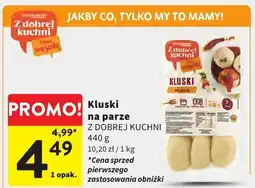 Intermarche Kluski na parze Z DOBREJ KUCHNI oferta