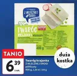 Intermarche Twaróg krajanka półtłusty Z MLECZNEJ DROGI oferta