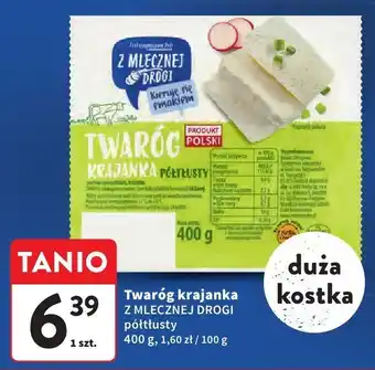 Intermarche Twaróg krajanka półtłusty Z MLECZNEJ DROGI oferta