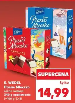 Kaufland Ptasie Mleczko różne rodzaje E. Wedel oferta
