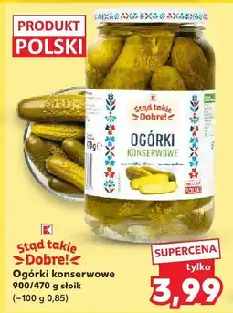 Kaufland Ogórki konserwowe K-Stąd Takie Dobre oferta