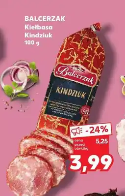 Kaufland Kiełbasa Kindziuk 100 g Balcerzak oferta