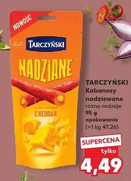 Kaufland Kabanosy nadziewane różne rodzaje Tarczyński oferta