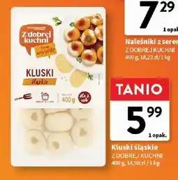 Intermarche Kluski śląskie Z DOBREJ KUCHNI oferta