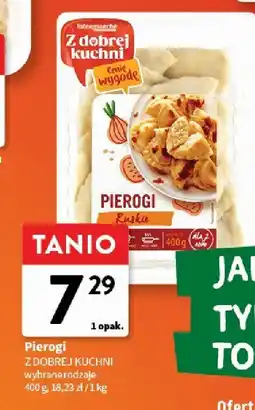 Intermarche Pierogi Z DOBREJ KUCHNI wybrane rodzaje oferta