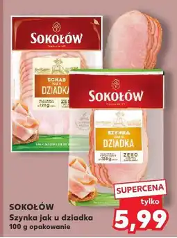 Kaufland Szynka jak u dziadka Sokołów oferta