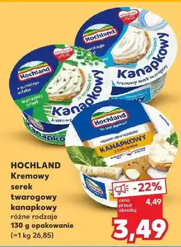 Kaufland Serek twarogowy kanapkowy kremowy różne rodzaje Hochland oferta