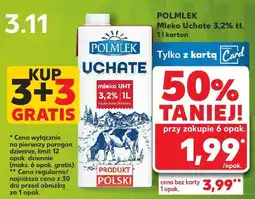 Kaufland Mleko Uchate 3,2% tł. 3+3 GRATIS Polmlek oferta