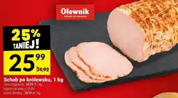 Twój Market Schab po królewsku Olewnik, 1 kg oferta