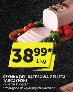 Euro Sklep Szynka delikatesowa z fileta tarczyński oferta