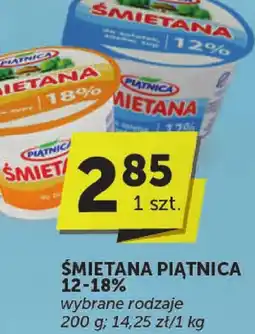 ABC Śmietana Piątnica 12-18% wybrane rodzaje 200 g oferta