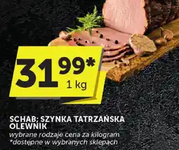 Groszek Schab, szynka tatrzańska Olewnik wybrane rodzaje oferta