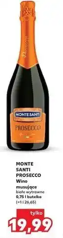 Kaufland Wino Monte Santi Prosecco oferta