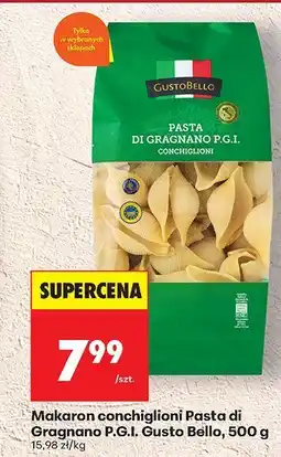 Biedronka Makaron conchiglioni Pasta di Gragnano P.G.I. Gusto Bello oferta