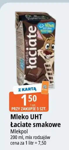 E.Leclerc Mleko UHT Łaciate smakowe Mlekpol oferta