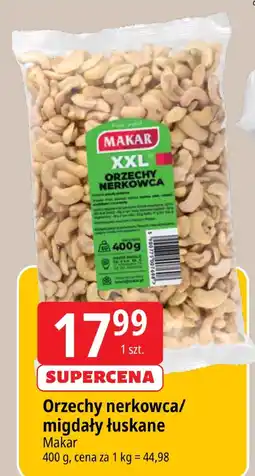 E.Leclerc Orzechy nerkowca/migdały łuskane Makar oferta