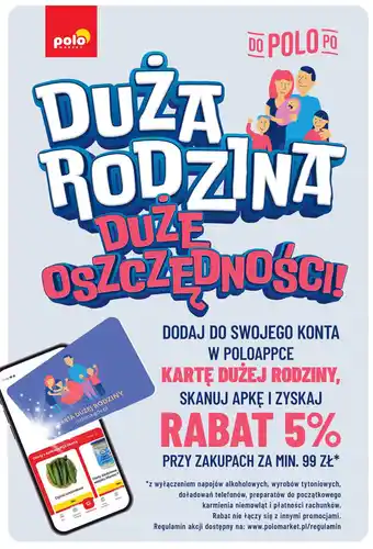 Polomarket Rabat 5% przy zakupach za min. 99 zł z Kartą Dużej Rodziny w PoloMarket oferta