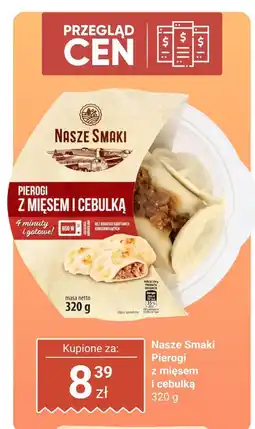 Biedronka Pierogi Nasze Smaki z mięsem i cebulką oferta