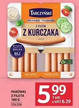 Selgros Parówki Tarczyński z fileta z kurczaka 180 g oferta