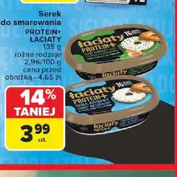 Carrefour Serek do smarowania LACIATY PROTEIN+ oferta
