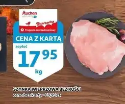 Auchan Szynka wieprzowa bez kości oferta
